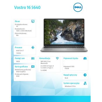 Dell Notebook Vostro 16 (5640) Win11Pro 7-150U/16GB/512GB SSD/16.0 FHD+/Intel Graphics/WLAN+BT/Backlit Kb/4 Cell/3YPS