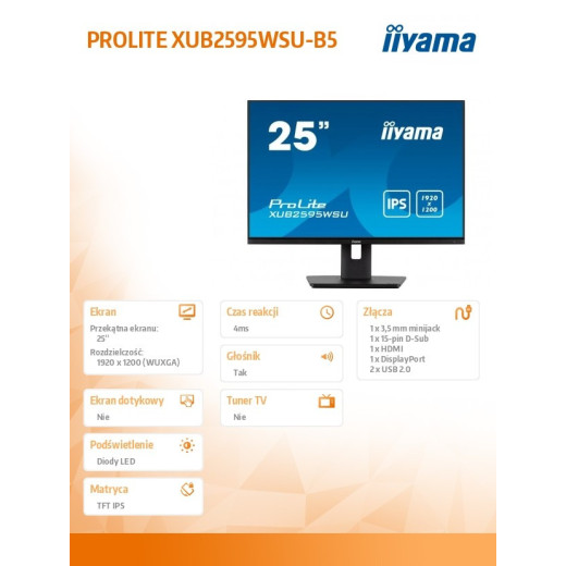 IIYAMA Monitor 25 cali XUB2595WSU-B5 IPS.PIVOT.16:10.USB.DP.HDMI.VGA.2x2W. 300(cd/m2).HAS(150mm)